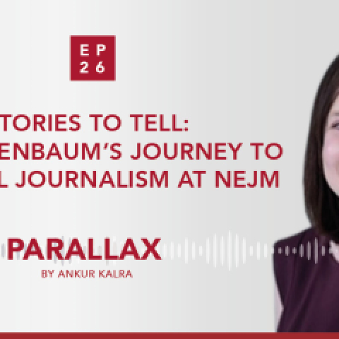 Lisa Rosenbaum's journey to medical journalism at NEJM