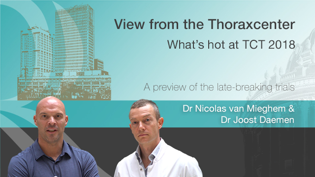 View From the Thoraxcenter: What's Hot at TCT 2018